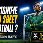 Que signifie clean sheet au football ? Comprendre ce terme essentiel