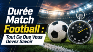 Durée Match Football