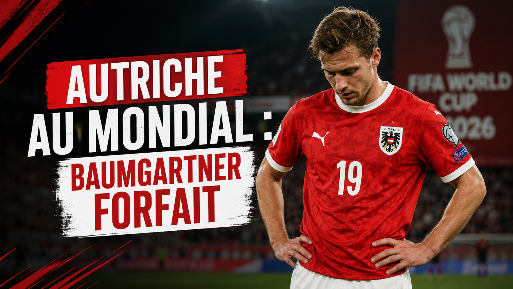 Lire la suite à propos de l’article Baumgartner forfait Coupe du Monde : gros coup dur pour l’Autriche avant le tournoi
