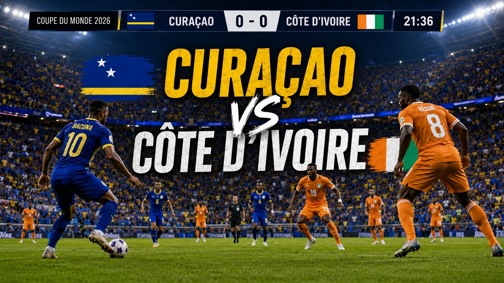 Lire la suite à propos de l’article Curaçao – Ivory Coast : match en direct Coupe du Monde 2026